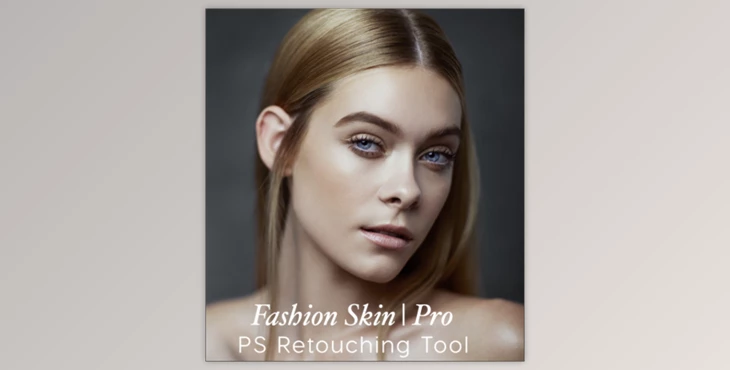 FASHION SKIN | PRO- Simple beautiful skin retouching