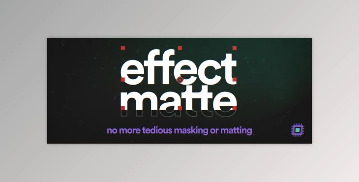 Download Aescripts Effect Matte v1.3.8 (WIN, MAC)