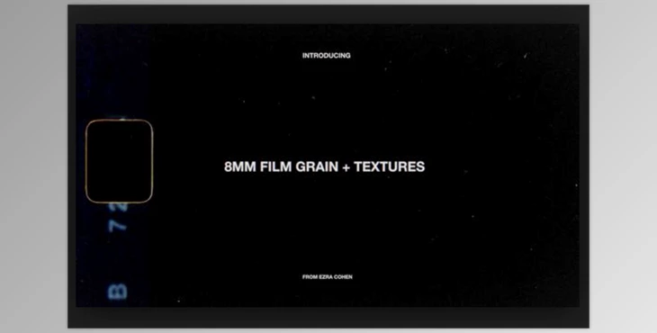 Download Ezra Cohen – 8MM Film grain overlays + Textures