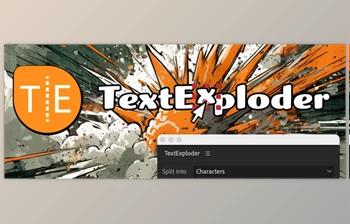 <span class='badge badge-warning'>Aescripts</span> - Download TextExploder v3.0.003