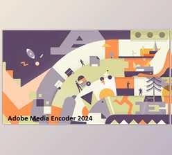 for mac download Adobe Media Encoder 2024 v24.1.0.68