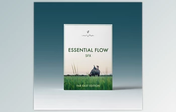 Download ESSENTIAL FLOW SFX | FAR EAST <span class='badge badge-warning'>EDITION</span>