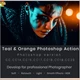 Download Teal & Orange Photoshop Action GraphicRiver-28975559 (ATN)