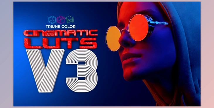 Download TRIUNE COLOR CINEMATIC LUTS V3 (27 Movie-inspired original LUTs)
