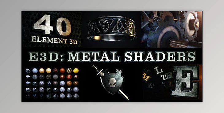 Download E3D: Metal Shaders for Element 3D (Videohive 4652664) - AE Project