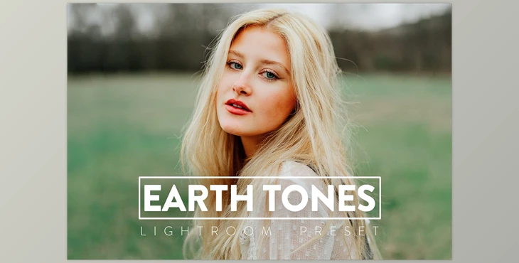 Download 10 EARTHY TONES Lightroom Preset CreativeMarket-5533013 (LRTEMPLATE, DNG, XMP)