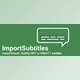 Download AeScripts pt_ImportSubtitles v1.71 (Win, Mac)