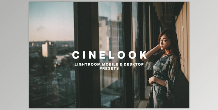 Download CINELOOK LIGHTROOM PRESETS CreativeMarket-5756350 (lrtemplate, DNG)