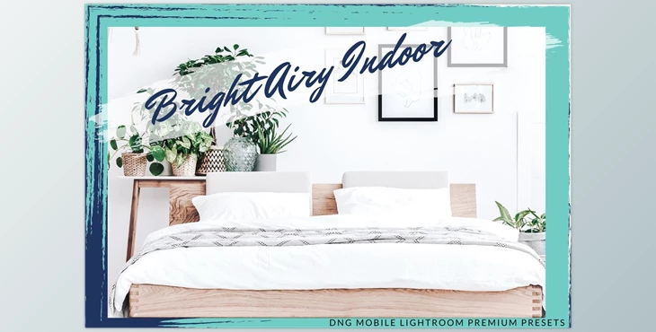 Download BRIGHT AIRY INDOOR LIGHTROOM PRESETS CreativeMarket-5756082 (XMP, DNG, LRTEMPLATE)