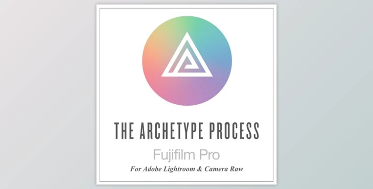 Download The Archetype Process Fujifilm Pro Pack for Adobe Lightroom and Camera Raw