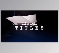 Download Film Noir Titles (Videohive 30616171) - AE Project