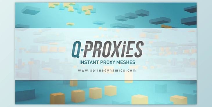 Q-Proxies Easy Massive Proxy Creation  Spline Dynamics