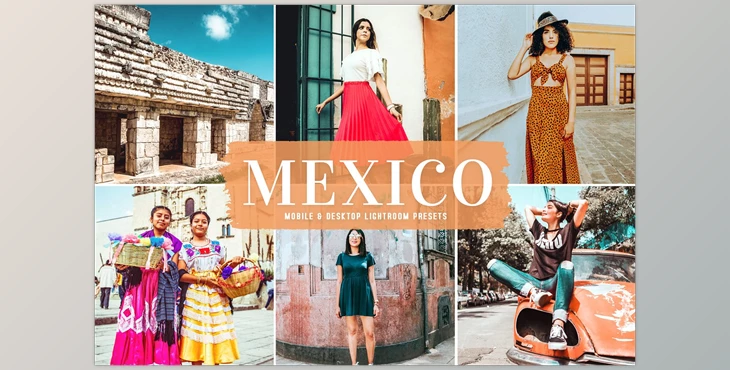 Download Mexico Pro Lightroom Presets CreativeMarket-6013008 (DNG, XMP, LRTEMPLATE, PDF, ATN)