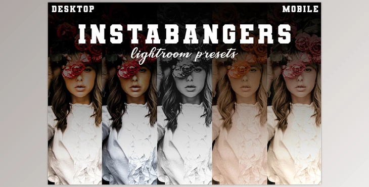 Download InstaBangers Lightroom Presets CreativeMarket-5995334 (DNG, LRTEMPLATE, XMP)