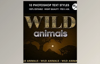 Download <span class='badge badge-warning'>Wild</span> Animals Text Styles GraphicRiver-30385880 (PSD, ASL)