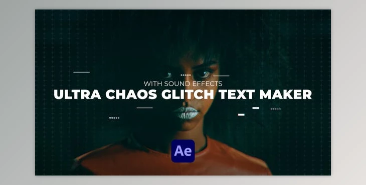 Download Ultra Chaos Glitch Text Maker | After Effects (Videohive 31625782) - AE Project