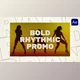 Download Bold Rhythmic Promo (Videohive 30962965) - AE Project