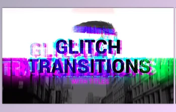 Glitch Transitions With <span class='badge badge-warning'>Titles</span> – <span class='badge badge-warning'>Motionarray</span> 784241