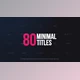 Minimal Titles Pack (Videohive 28672285)
